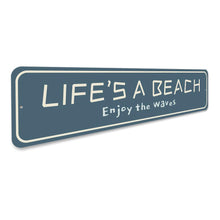 Load image into Gallery viewer, Life is a Beach Enjoy the Waves Sign