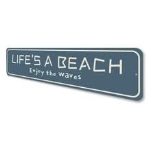 Load image into Gallery viewer, Life is a Beach Enjoy the Waves Sign