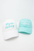 Load image into Gallery viewer, Mermaid Vibes | Bride Vibes - Bachelorette Party Dad Hats